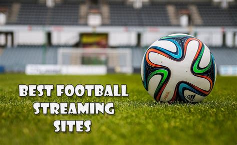 best football streaming sites reddit|More.